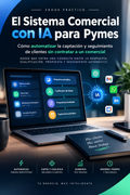 El Sistema Comercial con IA para Pymes